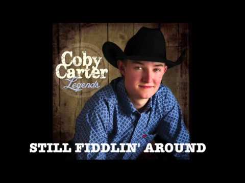 Coby Carter- Still Fiddlin' Around