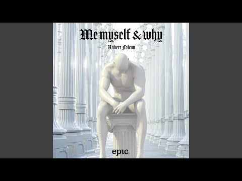 Me Myself & Why