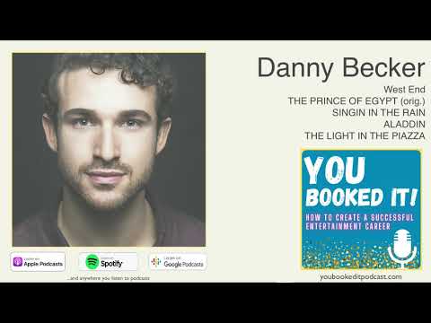 Interview with Danny Becker – West End THE PRINCE OF EGYPT (orig.), SINGIN IN THE RAIN, ALDDIN