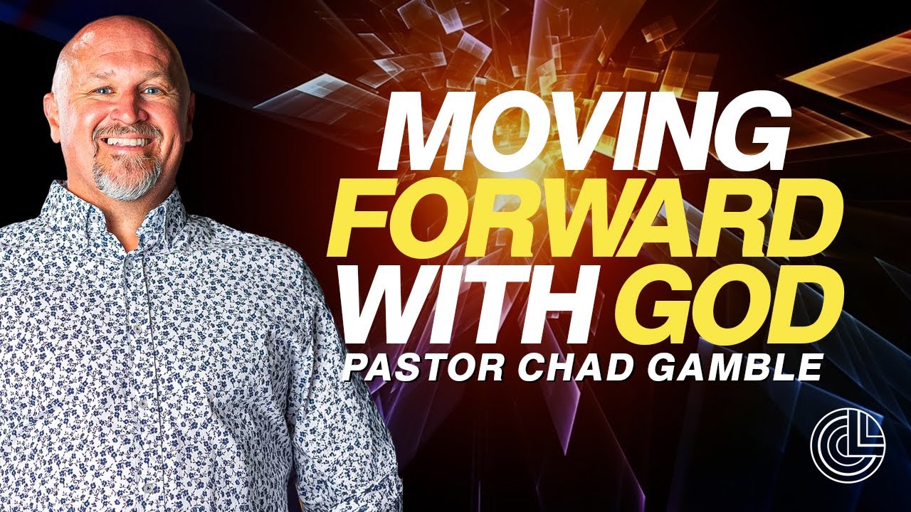 Moving Forward With God