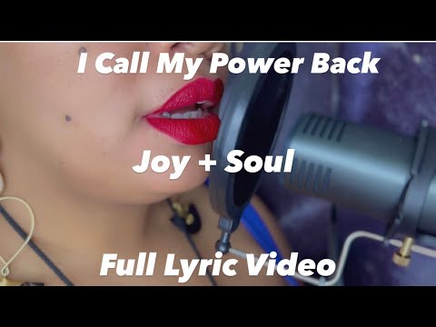 I Call My Power Back- Full Lyric Video