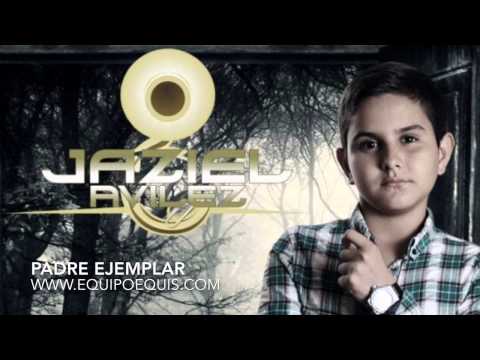 Jaziel Avilez FT. Titanes De Durango - Padre Ejemplar (Estudio 2015)