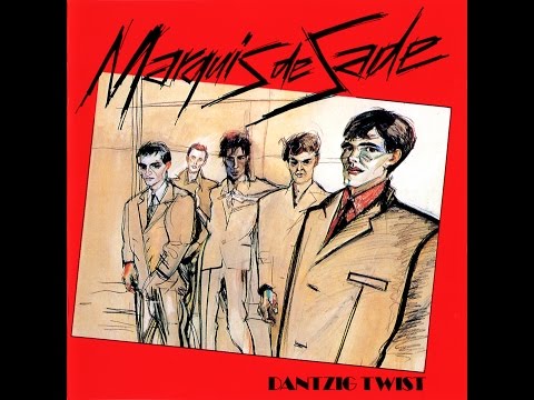Marquis De Sade ‎– Dantzig Twist (1979)