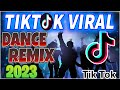 [New] 💕 TikTok VIRAL DANCE REMIX - Nonstop Dance Craze of 🎵 BAGONG VIRAL  2023 💥PT - Remix Ultimate