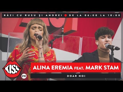 Alina Eremia & Mark Stam - Doar noi (Live @ Kiss FM)