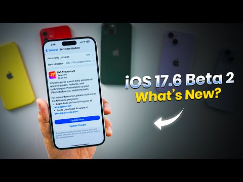 iOS 17.6 Beta 2 Released | What’s New?