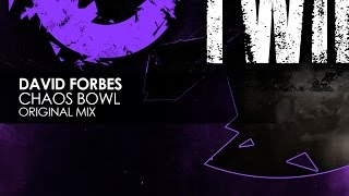 David Forbes - Chaos Bowl (Original Mix)