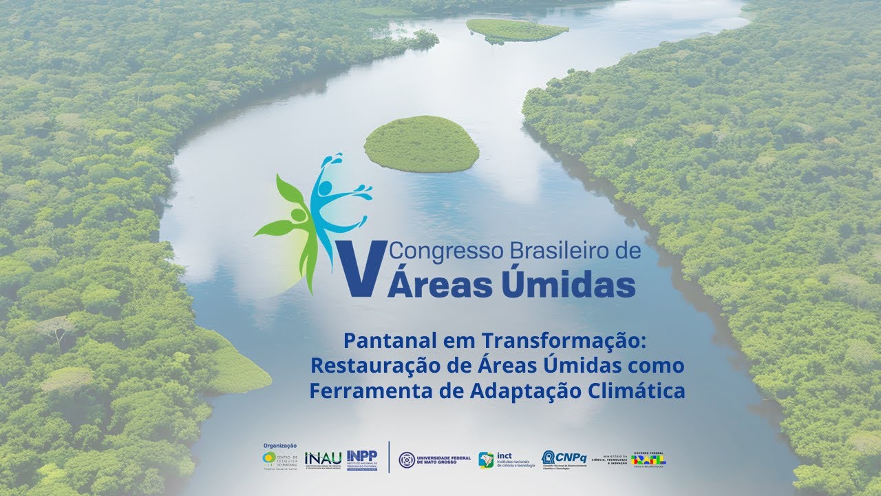 Pantanal em Transformação: ​Restauração de Áreas Úmidas como ​Ferramenta de Adaptação Climática ​