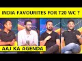 🔴AAJ KA AGENDA: क्या INDIA वाकई T20 WORLD CUP में FAVOURITES हैं? #t20worldcup