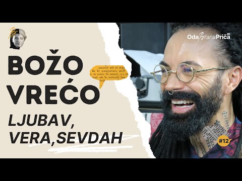 Božo Vrećo: Ljubav, vera, sevdah | OdaBrana priča | E012
