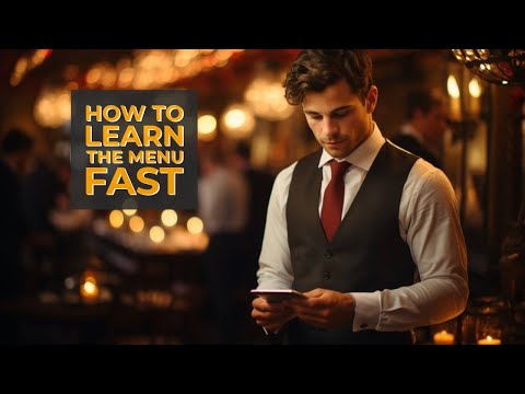 The Fastest Way To Learn The Whole Menu: A Servers Guide