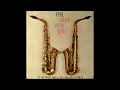 The Phil Woods Quartet with Gene Quill - A Night In Tunisia