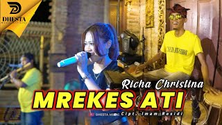 Download lagu Richa Christina - Mrekes Ati - Feat Ader Negro - New Dhesta mp3