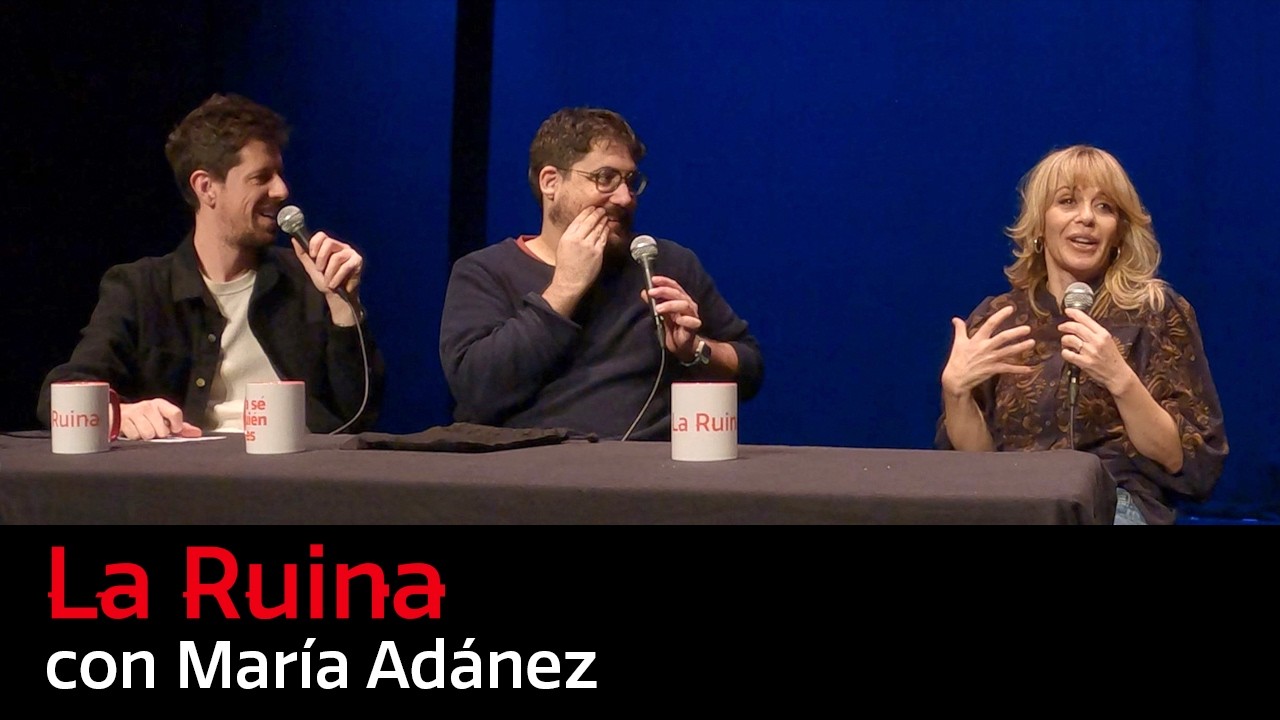 298. La Ruina (con María Adánez)