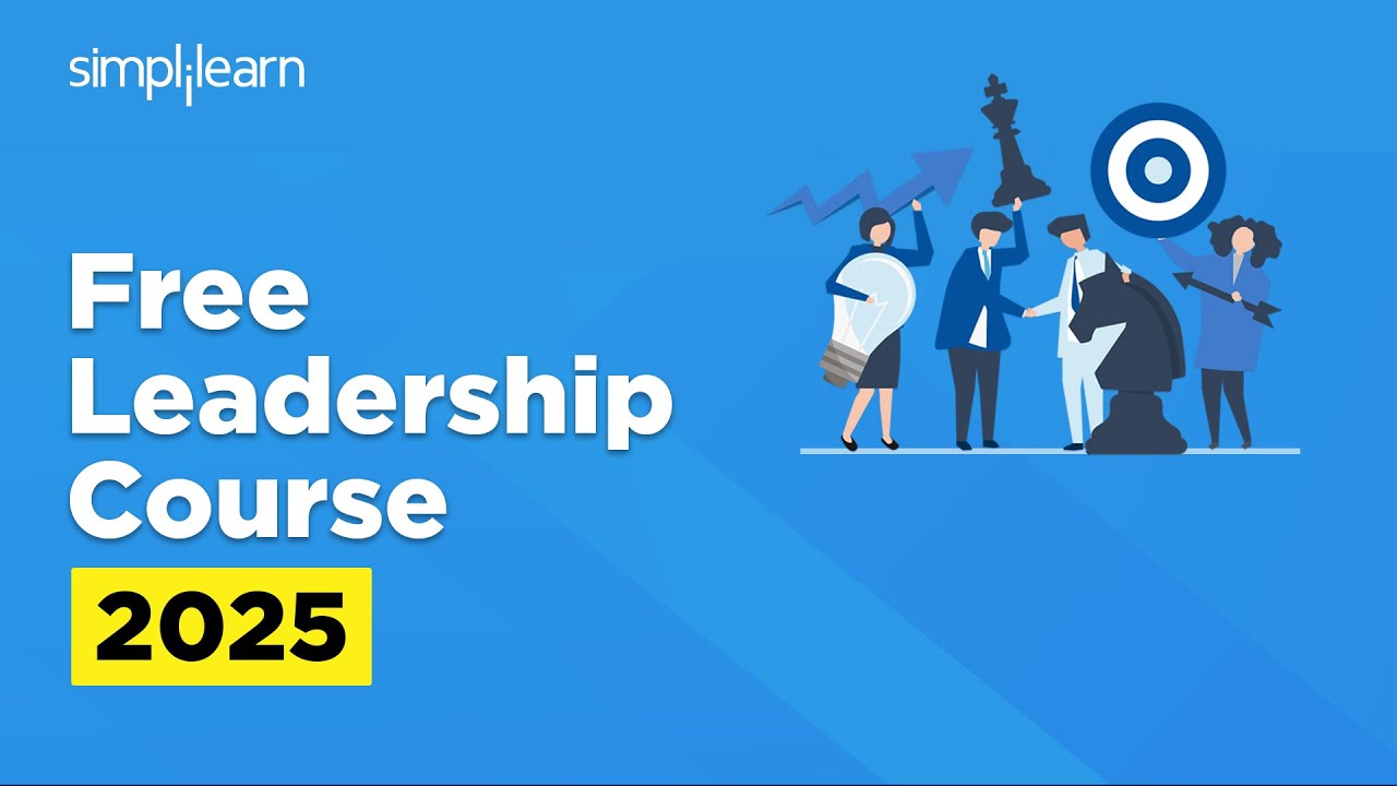 Free Leadership Course | Leadership Crash Course | Leadership Certification | Simplilearn