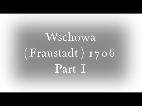 Husaria System: Wschowa/Fraustadt 1706 (Part 1 of 4)