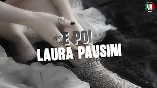 LAURA PAUSINI - E POI (Giorgia Cover - Testo)