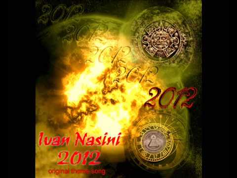 End Of the World 2012  original  Soundtrack - Ivan Nasini   2012 END OF THE WORLD