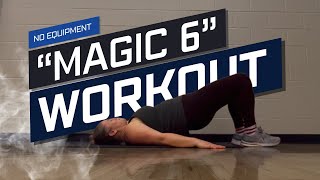 The Magic 6: Your No-Excuses Strength Workout (Floor-Based, Anytime, Anywhere!)