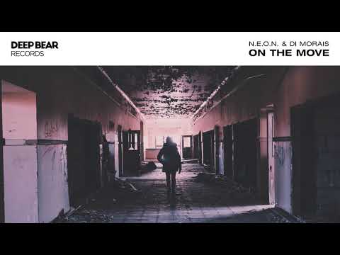 N.E.O.N. & Di Morais - On The Move (Original Mix)