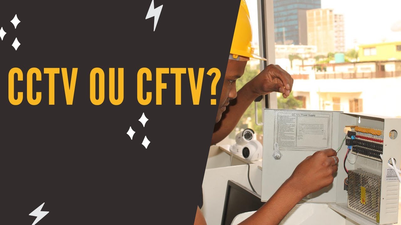 O que é cctv ou cftv