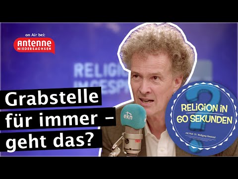 Grabstelle für alle Zeiten "Ewigkeitsrecht" - kann das überhaupt funktionieren? - Religion in 60 Sek