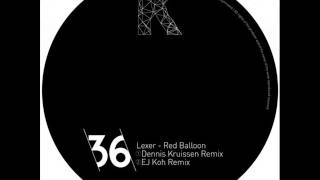 Lexer - Red Balloon (EJ Koh Remix)