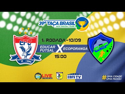 Educar Futsal X CEF Ecoporanga - Taça Brasil Sub-20 Masc. 1ª Divisão #futsal #sergipe
