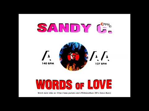 Sandy C. - Words Of Love (Fresh Mix) (90's Dance Music)