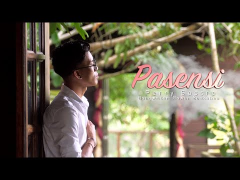 Pasensi  - Perry Sastra (official music video)