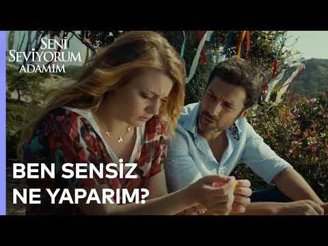 Ben Sensiz Ne Yaparım? | Seni Seviyorum Adamım