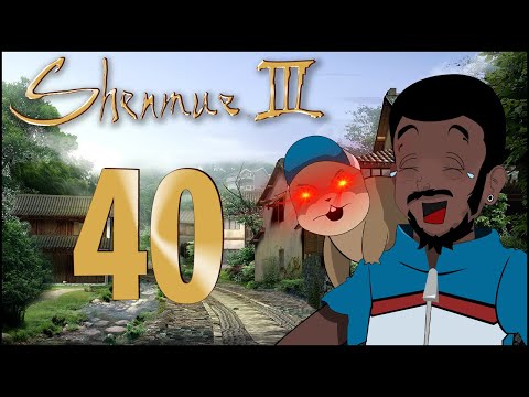 Shenmue III [Ep40] | Y'Got Any Employees?! | Gopher & Tuk