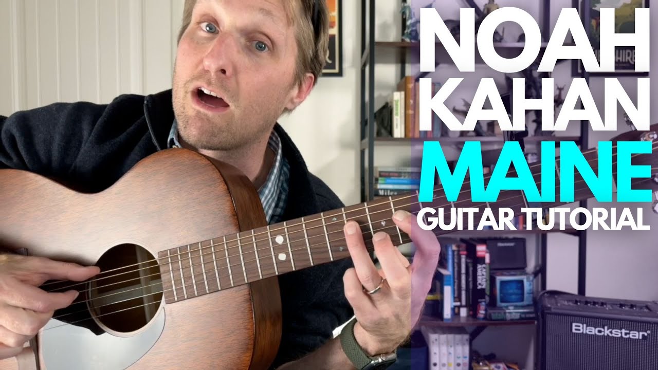 Maine by Noah Kahan Guitar Tutorial - Guitar Lesson with Stuart!