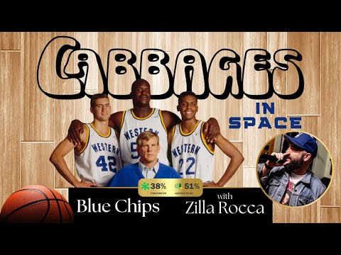 Zilla Rocca on Blue Chips || CABBAGES Hip-Hop Podcast