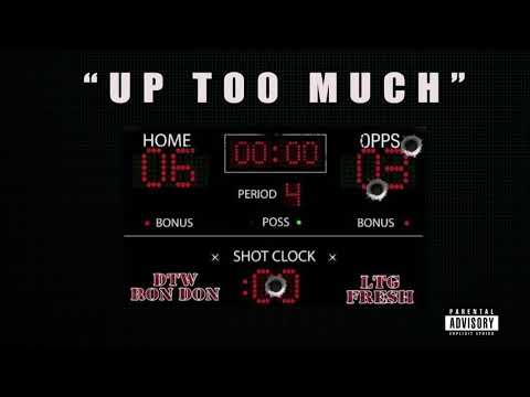 LTG Fresh x DTW Ron Don - "Up Too Much" (Official Audio)