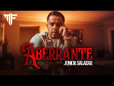 Jr. Salazar - Aberrante (Video Oficial)