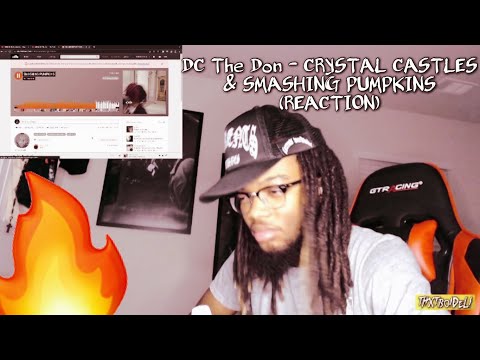 2 IN 1 🔥 | DC The Don - CRYSTAL CASTLES & SMASHING PUMPKINS (REACTION)