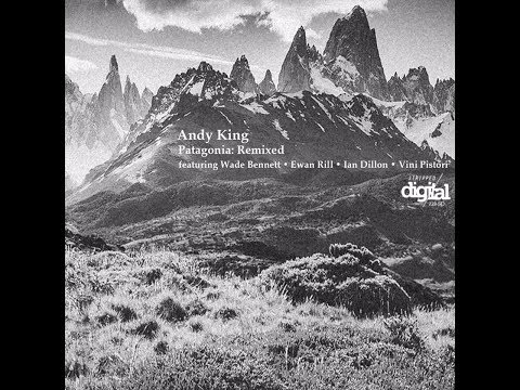 Andy King - Patagonia  - Wade Bennett Live Jam (Stripped Digital)