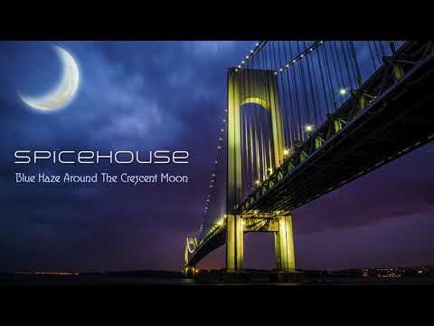 SpiceHouse - Blue Haze Around the Crescent Moon