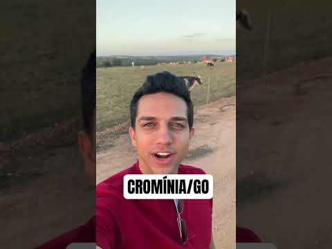 Cadê a galera de CROMÍNIA/GO? #cromínia #goiás