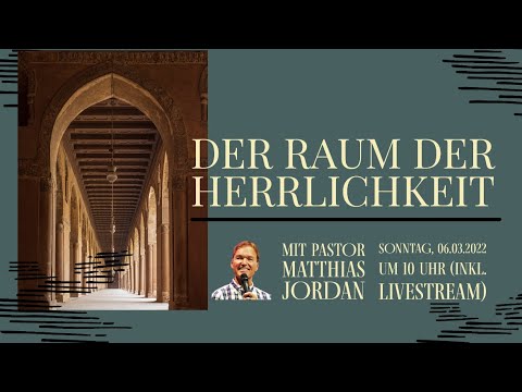 Raum der Herrlichkeit I Matthias Jordan | Jesus Centrum Kassel