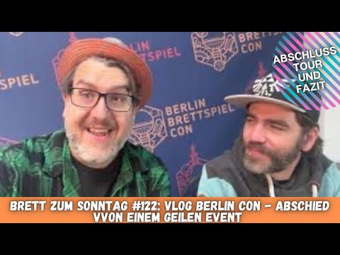 📷Brett zum Sonntag #122: BERLIN CON Abschluss on Tour 🎲