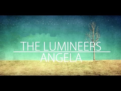 Angela (LYRICS) - The Lumineers