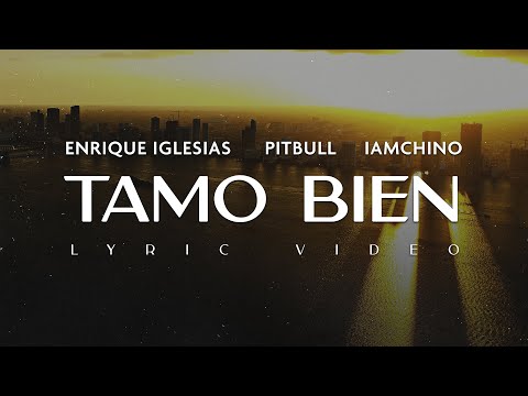 Enrique Iglesias - Tamo Bien (w/ Pitbull, IAmChino) on Spotify Charts