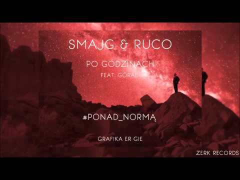 SMajG - Po Godzinach ft. (Góral , Ruco) prod. Król