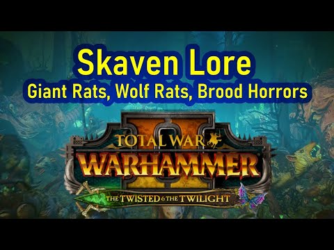 Giant Rats, Wolf Rats & Brood Horrors - LORE - The Twisted And The Twilight - Total War Warhammer 2