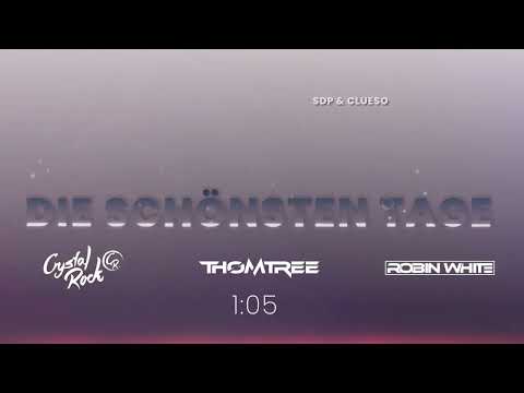 SDP x Clueso   Die Schönsten Tage (Robin White, ThomTree & Crystal Rock Remix)