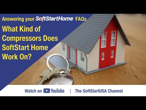 What Kind of Compressors Does SoftStartHome™ Work On?
