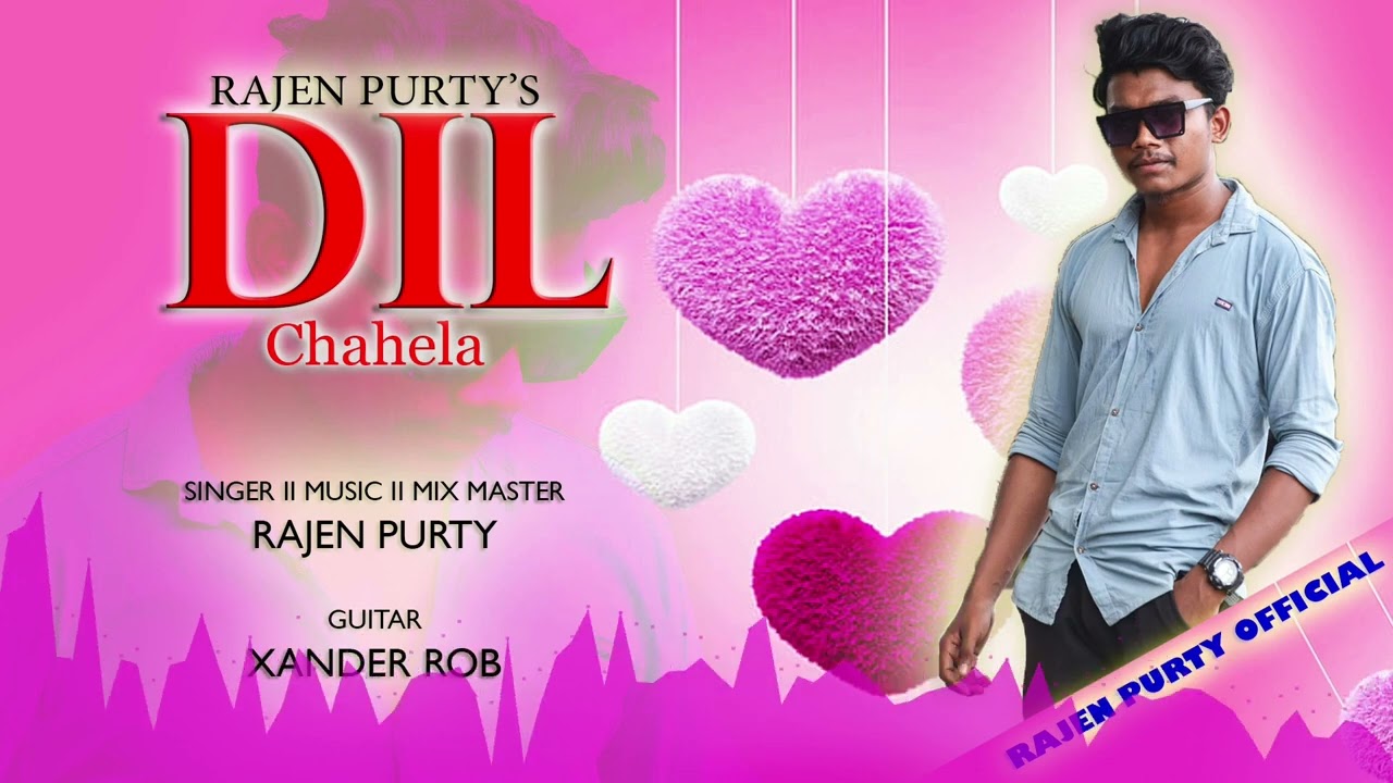 DIL CHAHELA II RAJEN PURTY II NEW ROMANTIC SADRI SONG 2023