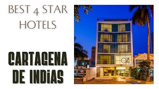 Top 10 hotels in Cartagena de Indias: best 4 star hotels, Colombia